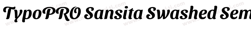 TypoPRO Sansita Swashed SemiBold字体转换